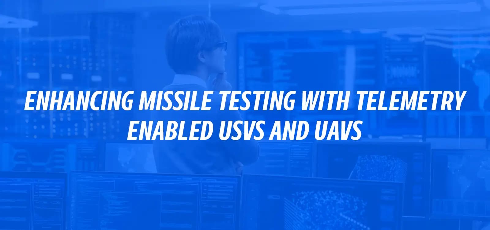 ENHANCING MISSILE TESTING WITH TELEMETRY-ENABLED USVS AND UAVS